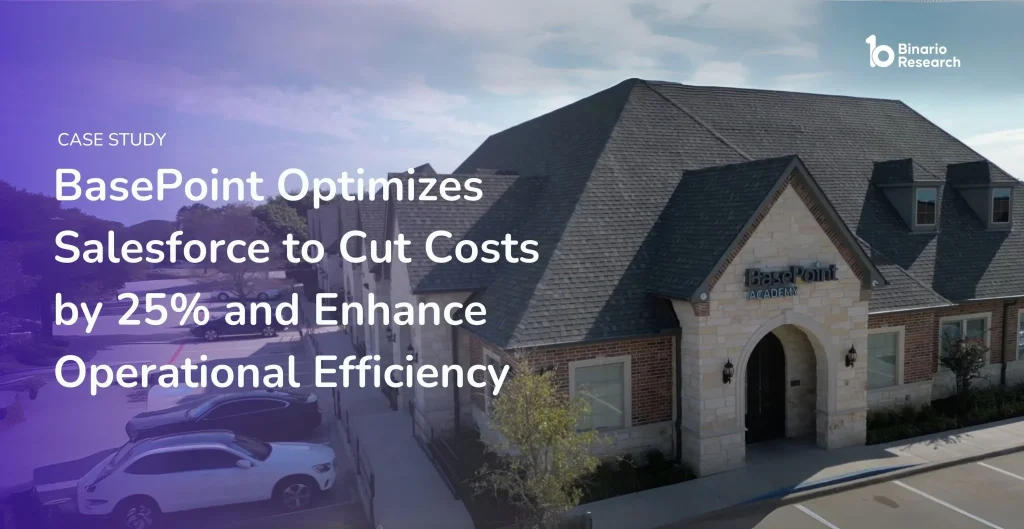 BasePoint Optimizes Salesforce to Cut Costs by 25%