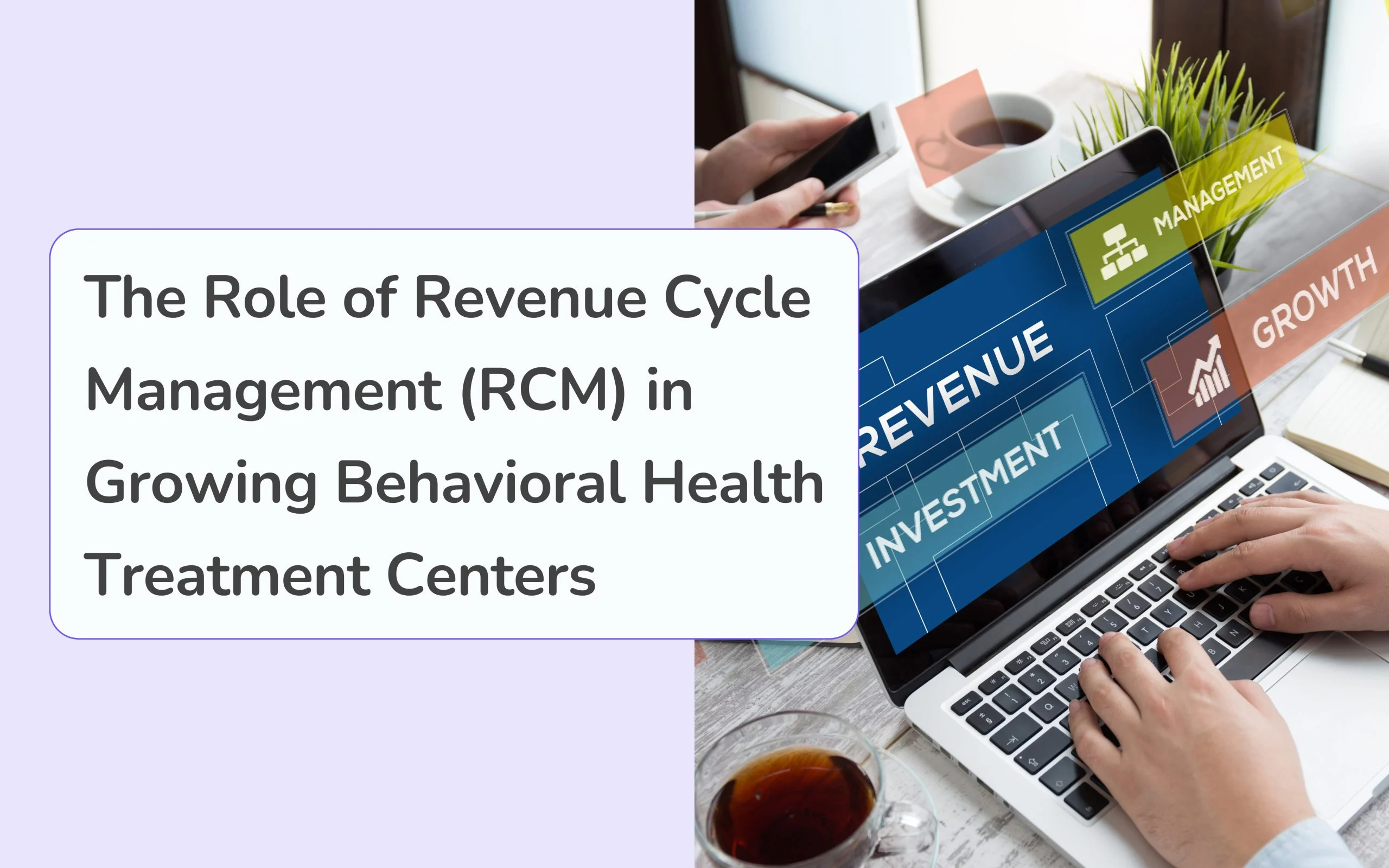 the-role-of-revenue-cycle-management-rcm-in-growing-behavioral-health-treatment-centers