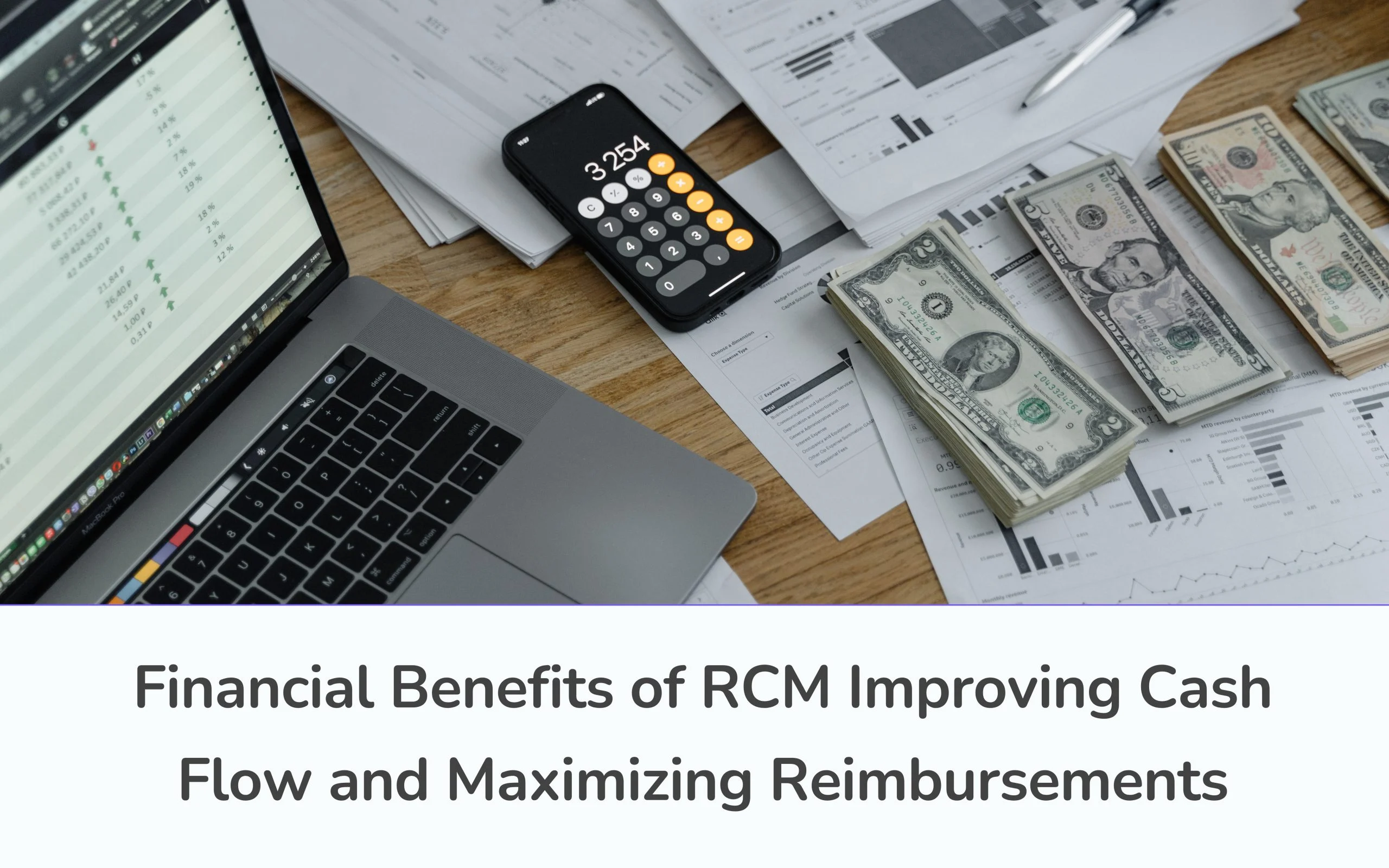 Financial Benefits of RCM for Improving Cash Flow & Maximizing Reimbursements